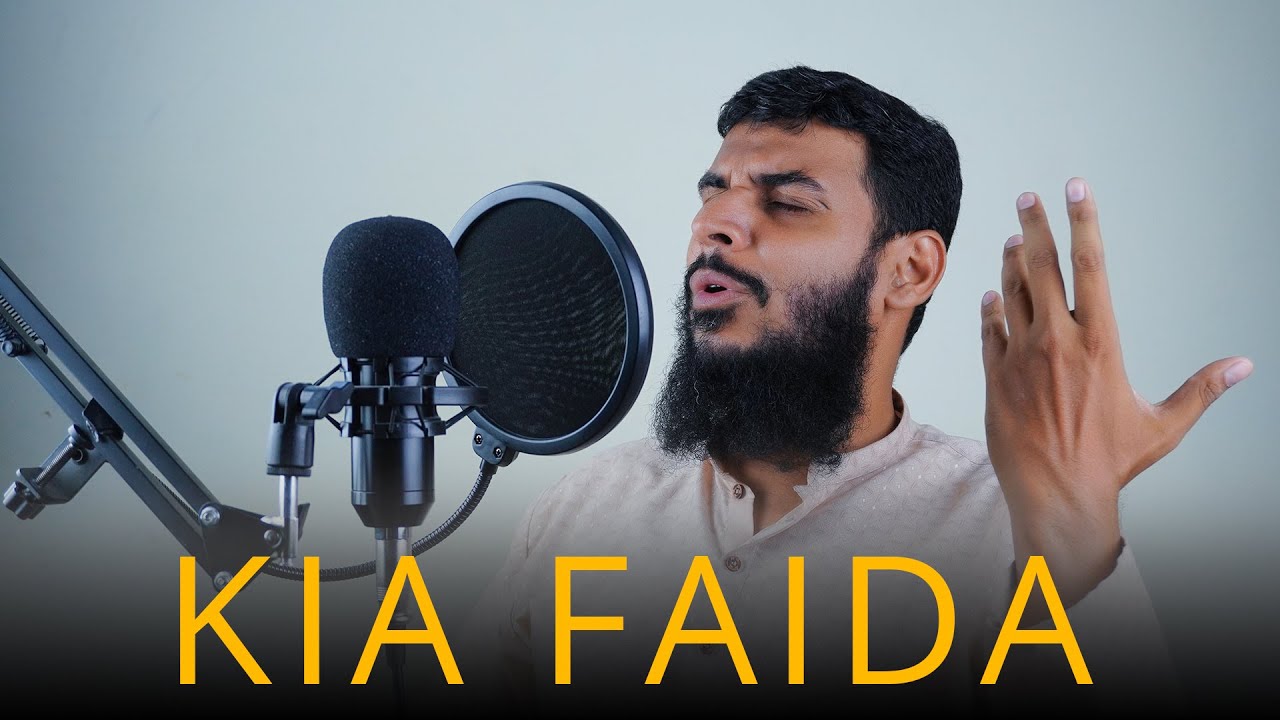 Kia Faida | Nasheed | Zubair Mithani