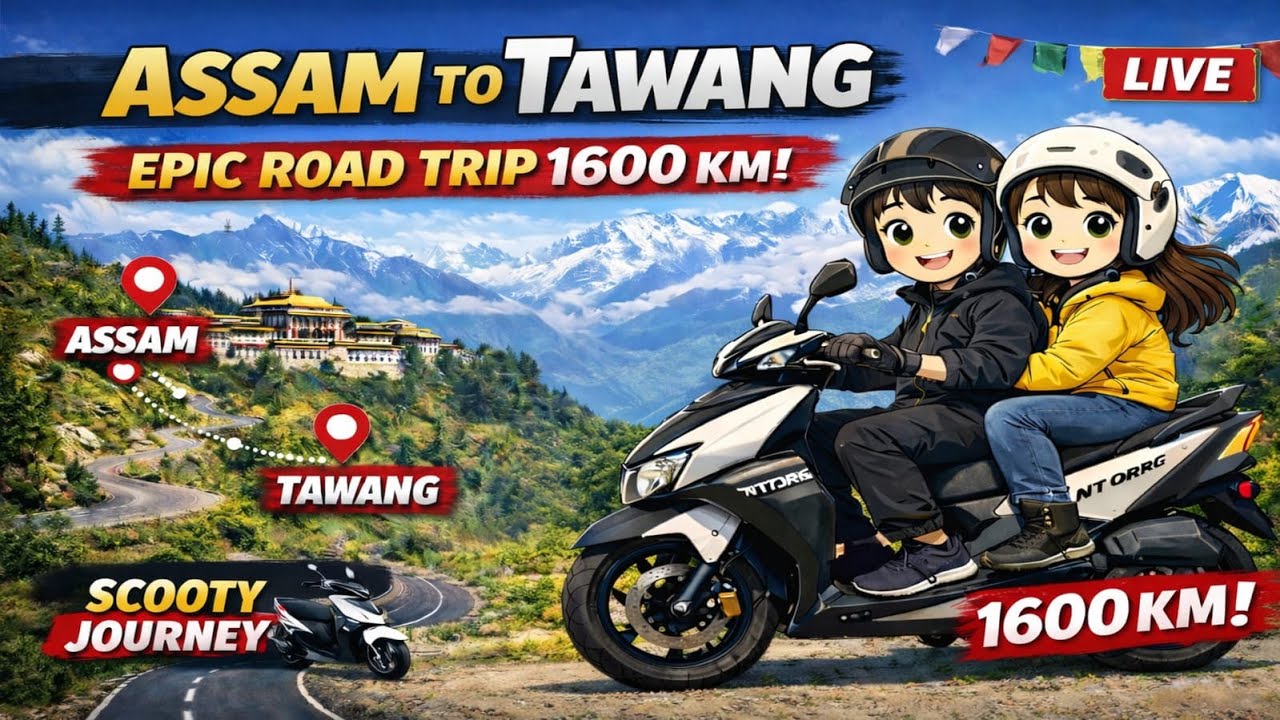 😱 1600 KM Scooty Journey by road 2026 LIVE 🔴 | Assam To Tawang  | Arunachal Pradesh beautiful plac