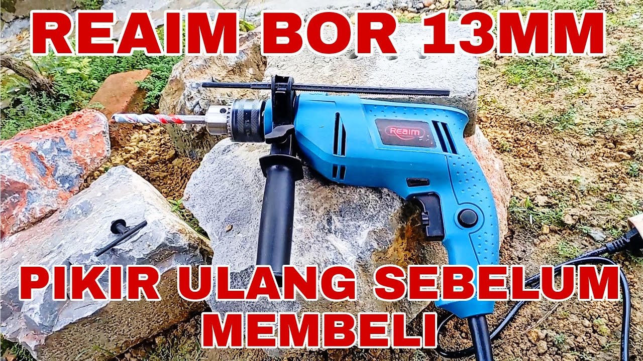 REAIM BOR 13MM PIKIR ULANG SEBELUM MEMBELI