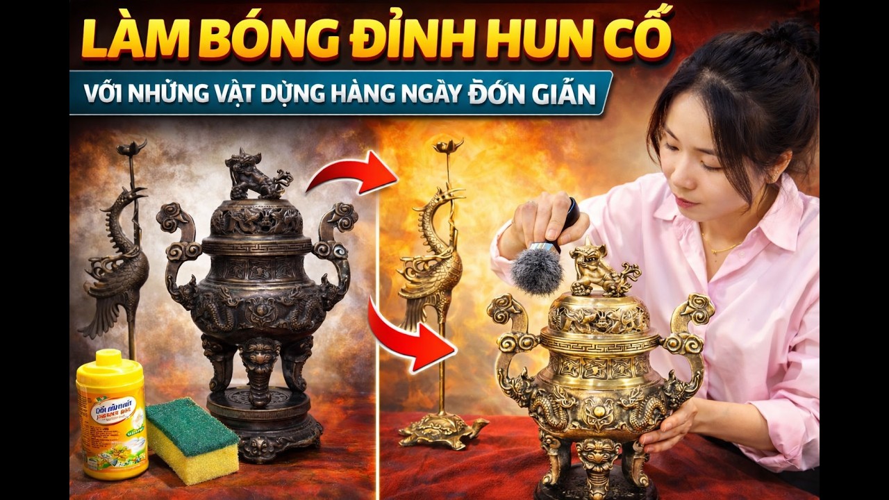 Làm bóng đỉnh hun cổ với những vật dụng hàng ngày đơn giản