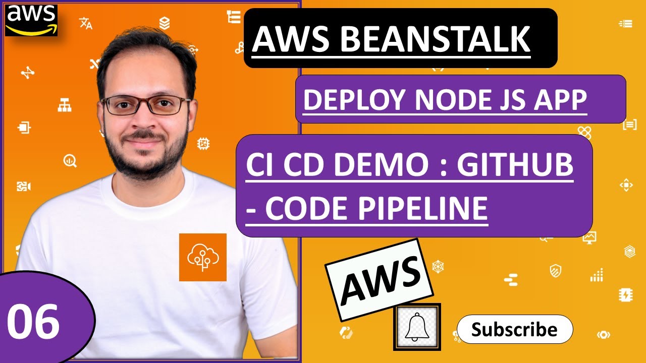 6) Deploy node app continuous integration & deployment to AWS beanstalk using code pipeline & GitHub