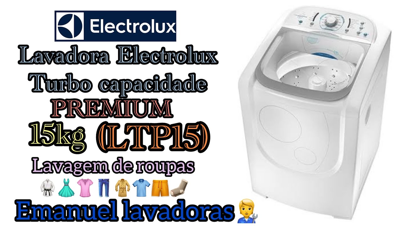 Lavadora Electrolux turbo capacidade Premium 15Kg (LTP15) cama e banho 🛌🛀