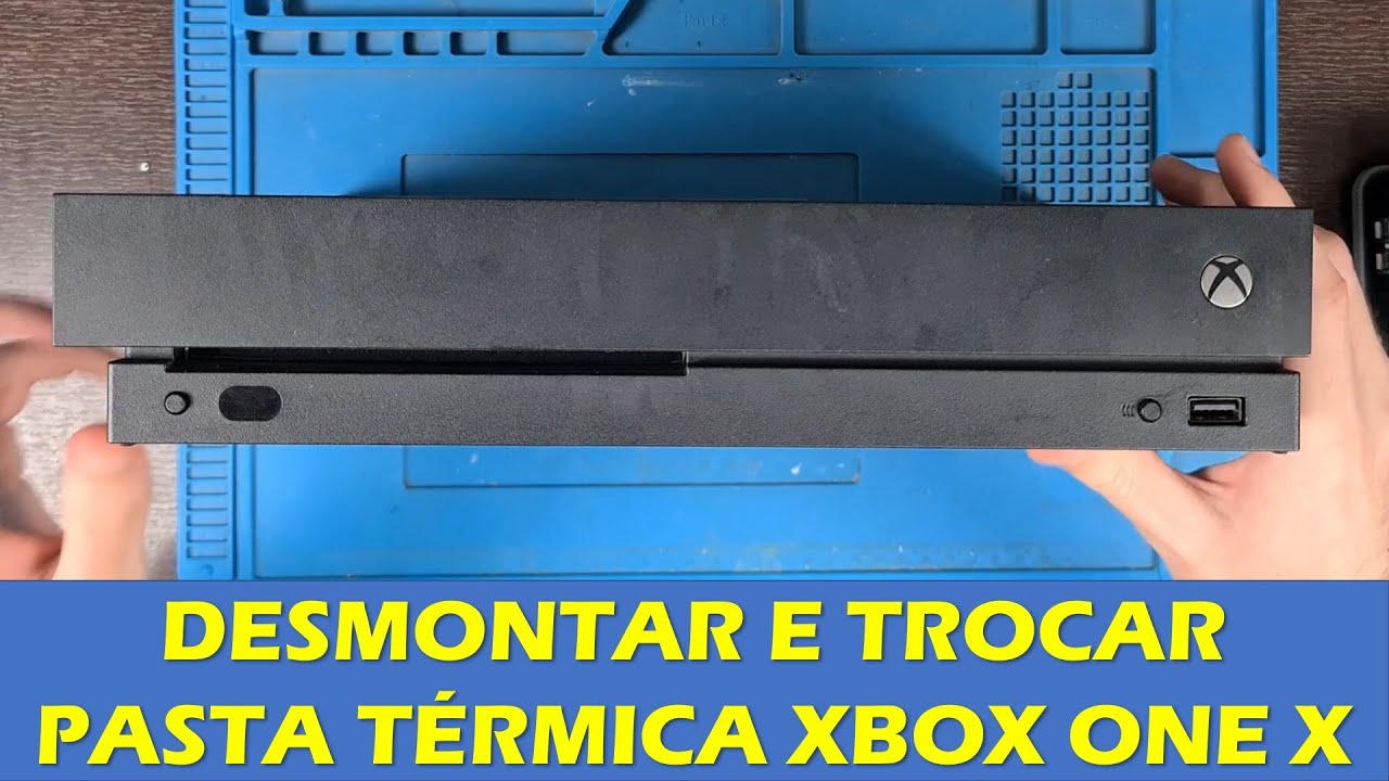 COMO DESMONTAR XBOX ONE X PARA LIMPEZA E TROCA DA PASTA TÉRMICA - TUTORIAL MANUTENÇÃO