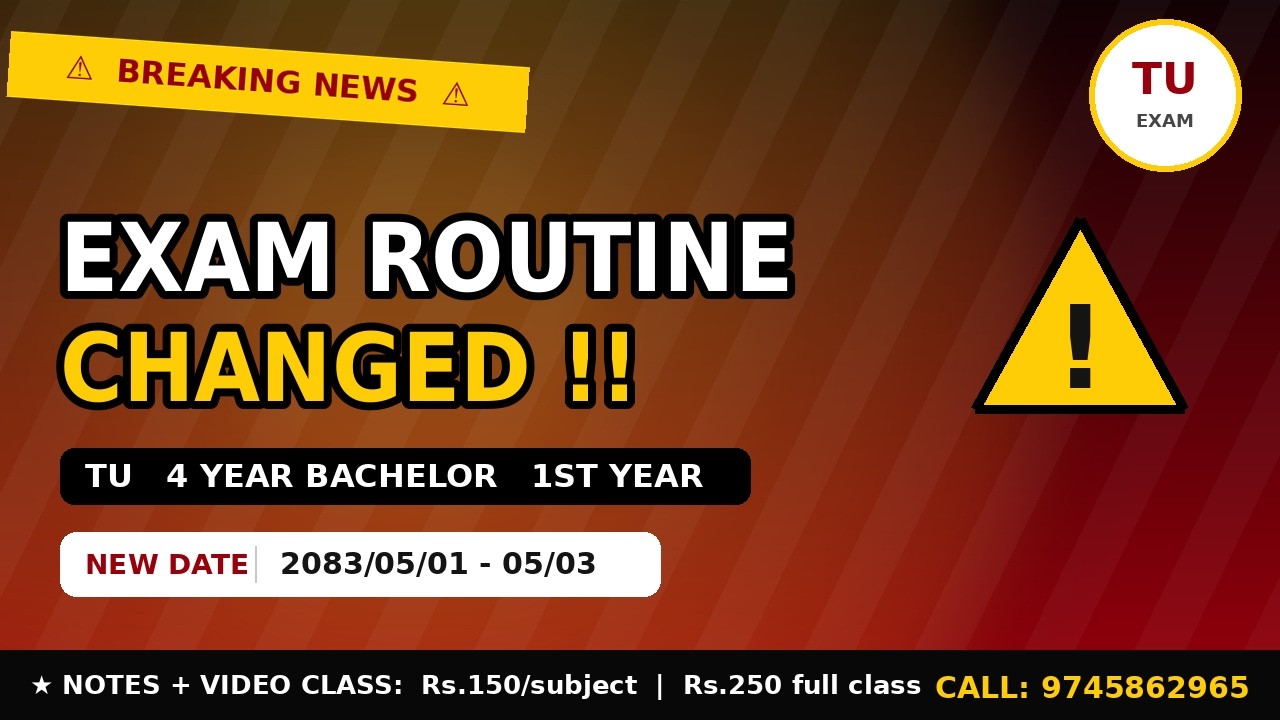 BREAKING: TU 4 Years Bachelor 1st Year Exam Date Changed 😱 | New Routine 2083