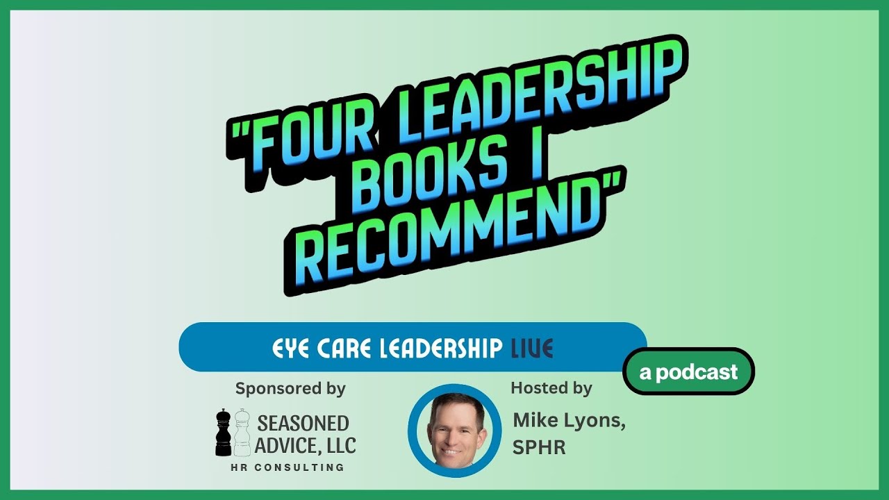 Four Leadership Books for Ophthalmology Leaders