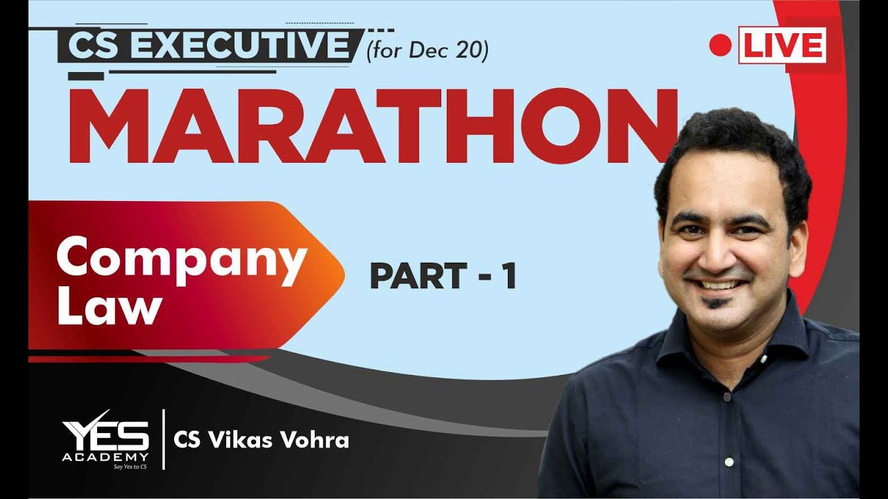Company Law MARATHON for Dec 20 (Part 1) | CS Executive CS Professional | CS Vikas Vohra