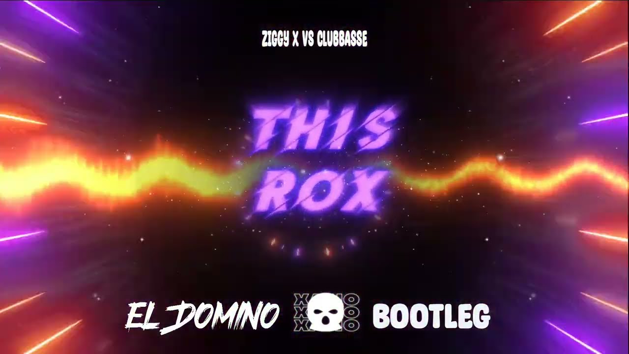 Ziggy X vs Clubbasse - This Rox!(El Domino & Xano Bootleg 2024)