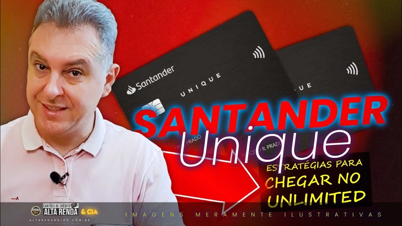 💳CARTÕES SANTANDER UNIQUE! ESTRATÉGIAS PARA CHEGAR NO CARTÃO SANTANDER UNLIMITED, LINK DISPONÍVEL.
