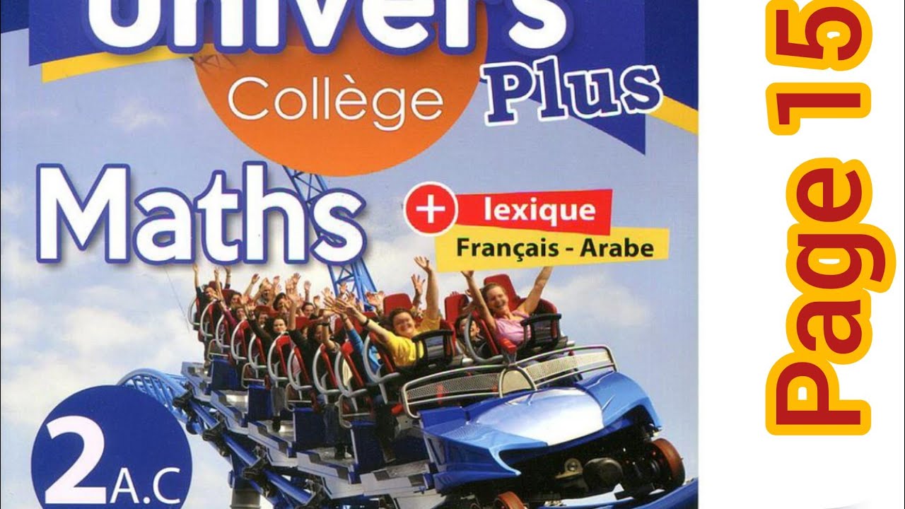 univers plus maths deuxième année collège page 15 exercices 6.7.8