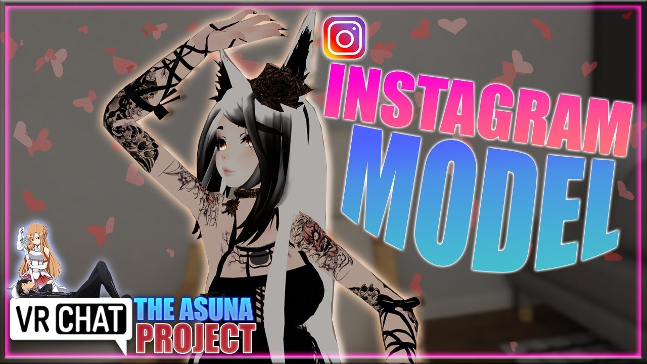 [VRCHAT] INSTAGRAM MODEL- [S1:E8] - THE ASUNA PROJECT