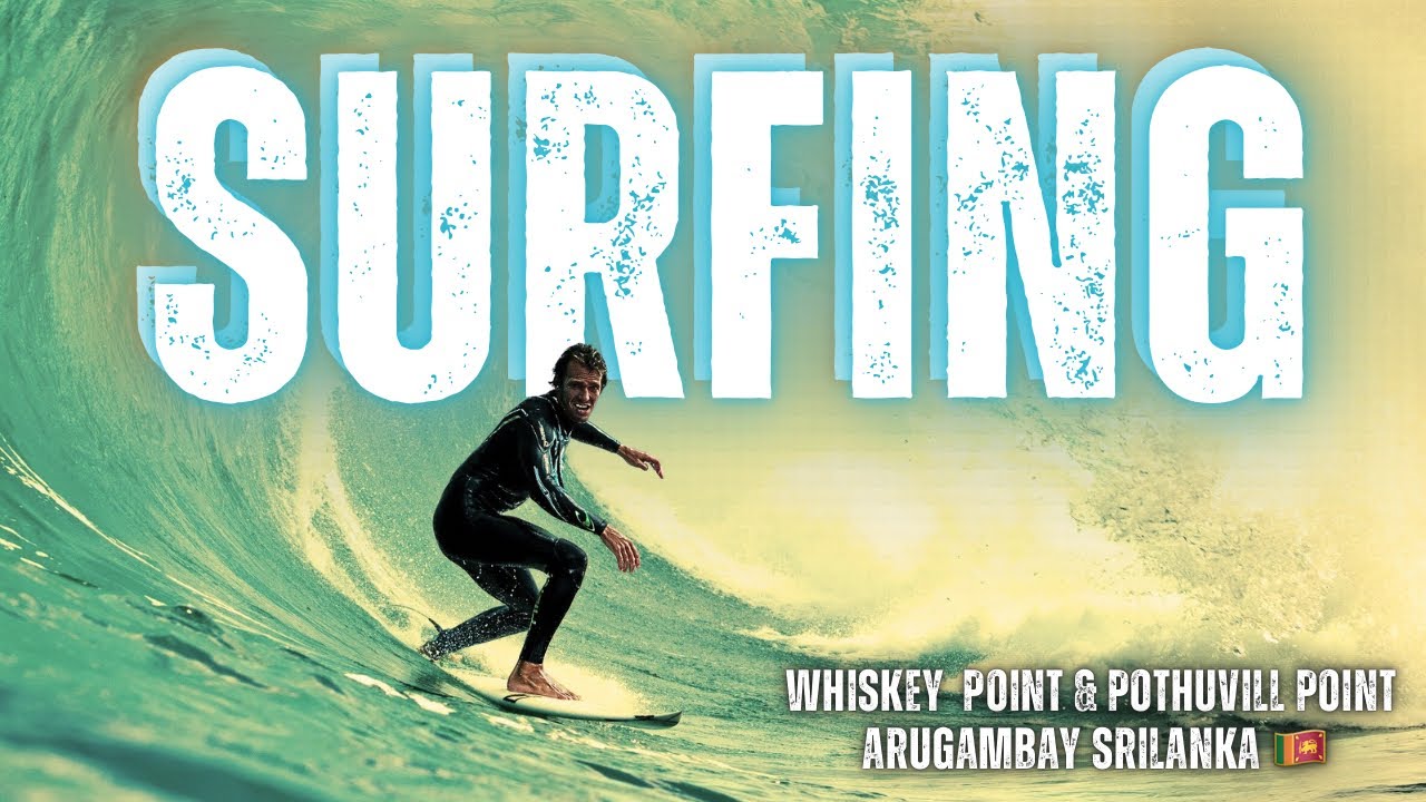 Surfing Paradise 🏄‍♀️ Whiskey Point & Pothuvil Point | Srilanka Arugambay 🇱🇰