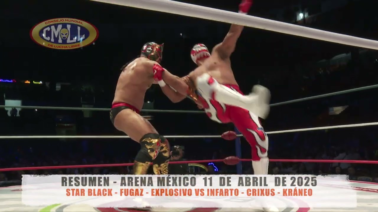 CMLL - STAR BLACK - FUGAZ - EXPLOSIVO VS INFARTO - CRIXUS - KRÁNEO /ARENA MÉXICO/11-04-25