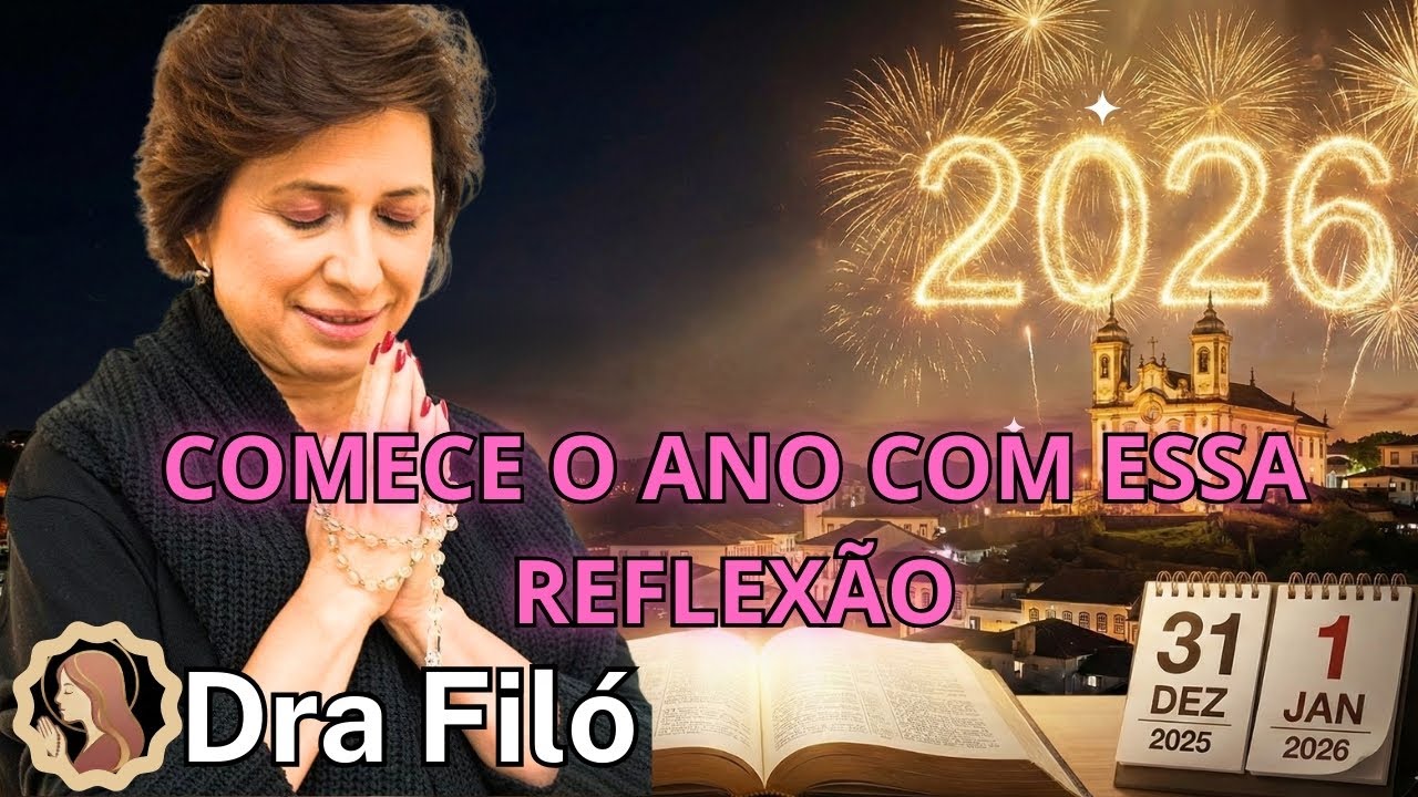 Comece 2026 com essa mensagem inspiradora! Dra Filó