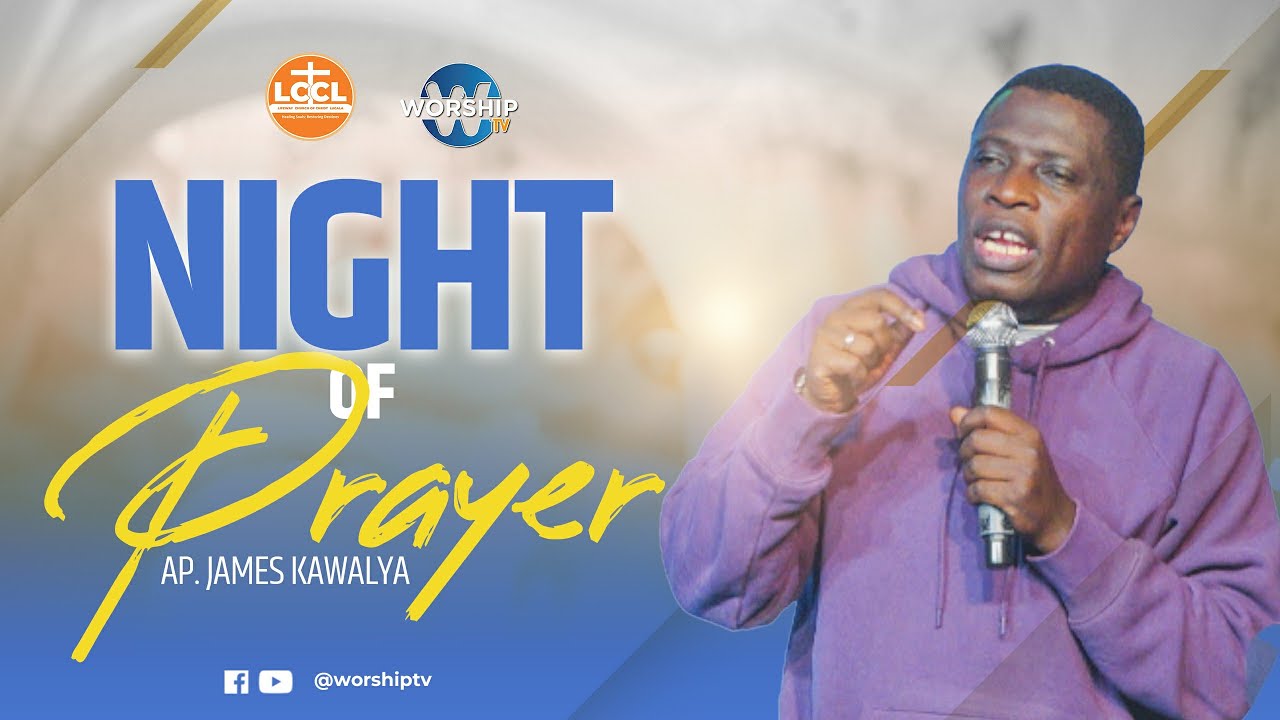 CONSECRATION FOR DELIVERANCE |NIGHT PRAYER   03rd.11.2023  |  WITH AP JAMES KAWALYA