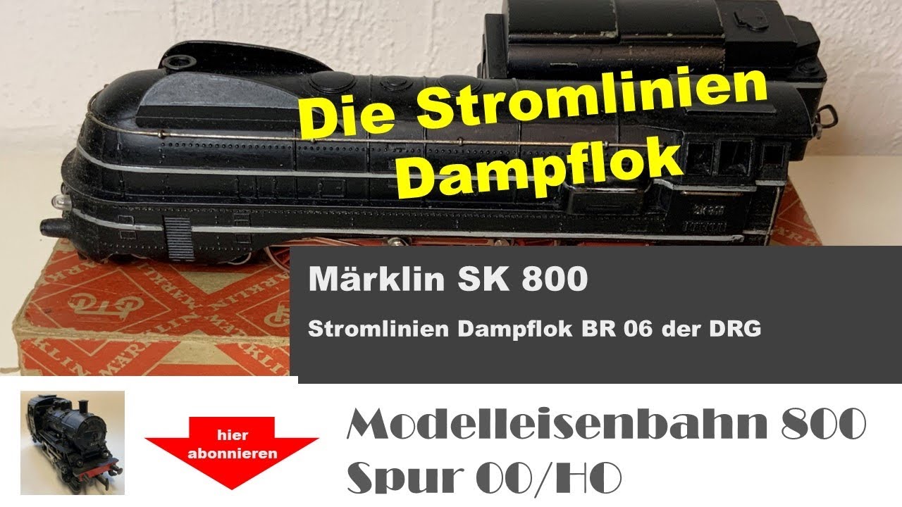 Vorstellung der Märklin SK 800 N, BR06 der DRG aus den 50er Jahren