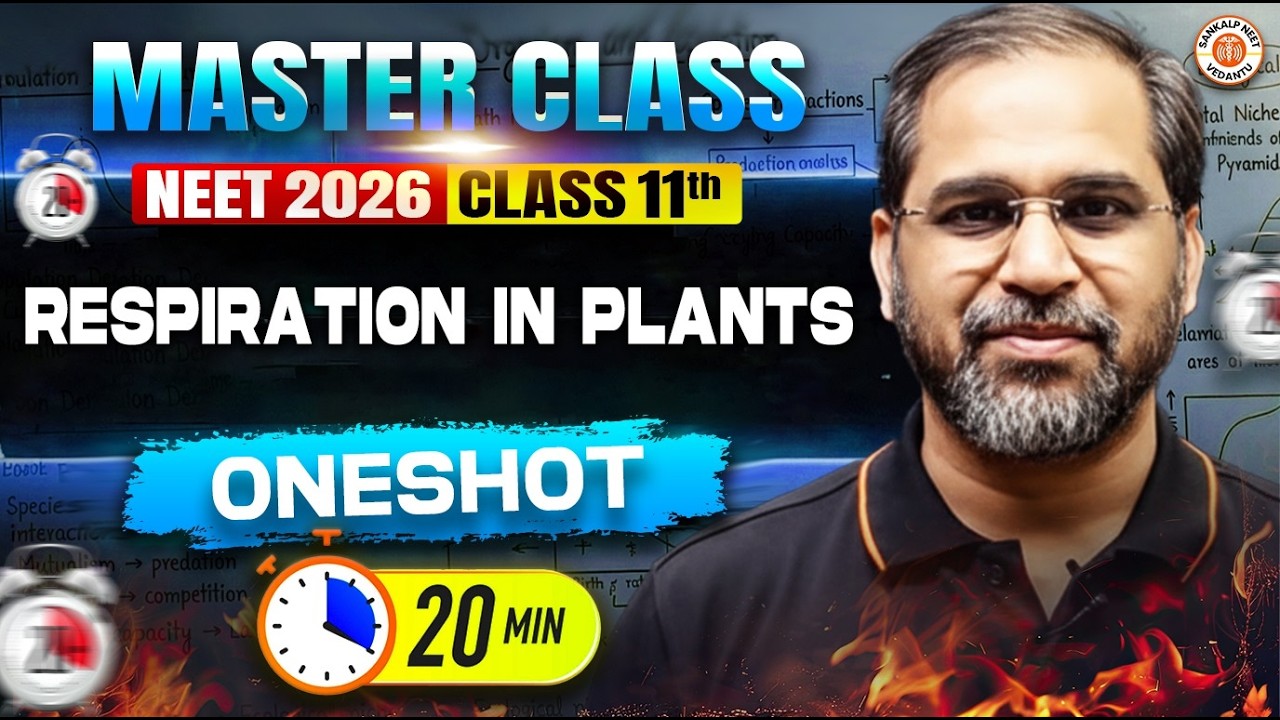 Respiration in Plants | One Shot Revision | Class 11 Biology | NEET 2026 | Tarun Sir