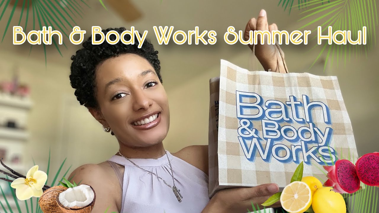 Bath & Body Works Summer Haul (better than Sol De Janeiro summer line?)