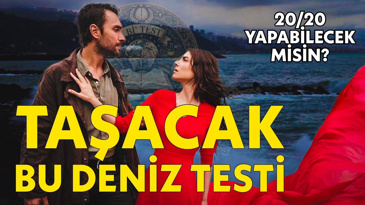 Taşacak Bu Deniz Dizi Bilgini Test Et! 20/20 Yapabilecek misin? - Kolay Seviye