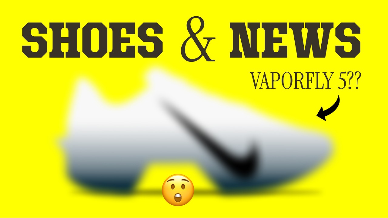Утечка Nike Vaporfly 5, кроссовки, которые стоит вернуть, и лучшая обувь для отпуска