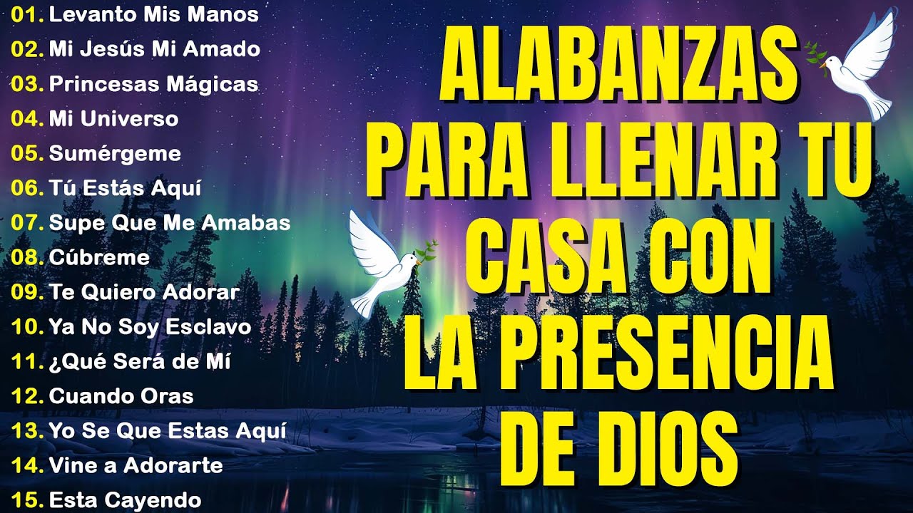 PODEROSAS ALABANZAS CRISTIANAS ADORACION 🙏 MUSICA CRISTIANA DE ADORACION PARA