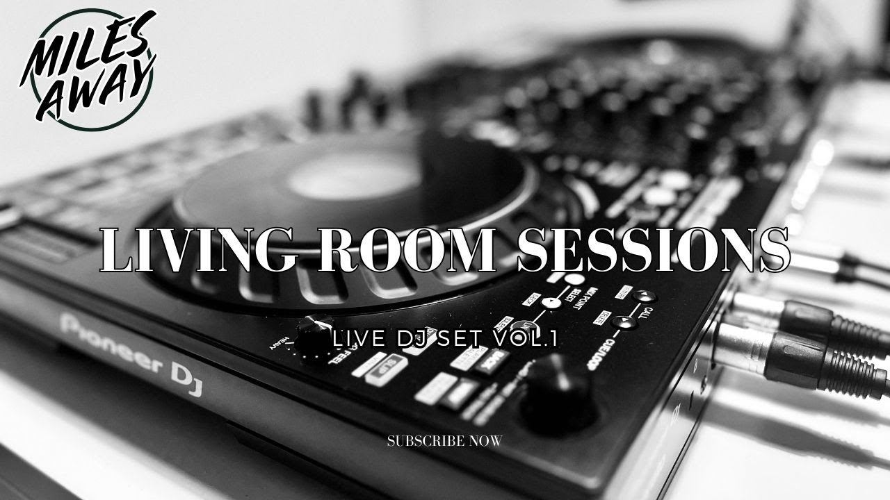 MilesAway Living Room Sessions 1
