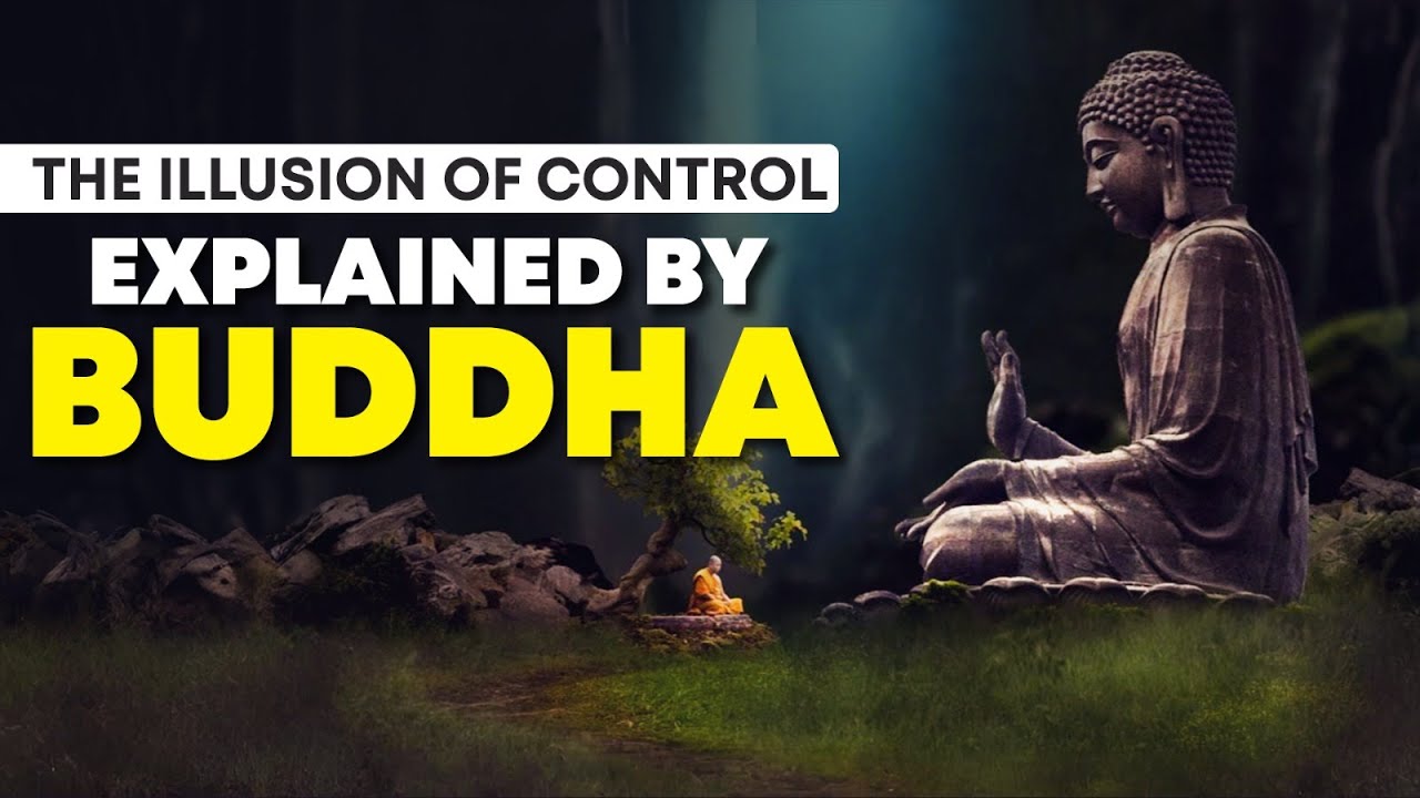 Why Control Is an Illusion &ndash; Buddha&rsquo;s Timeless Wisdom Explained | #mindbloomwisdom