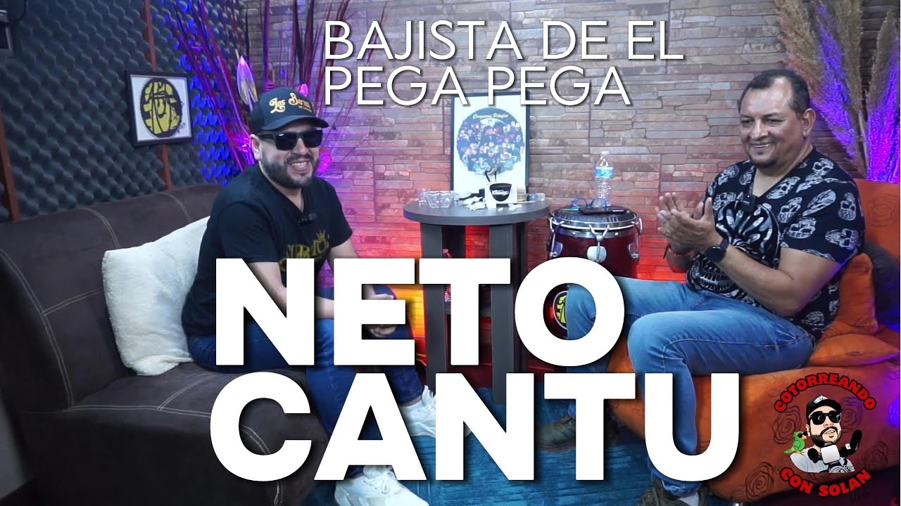 LA HISTORIA DE (NETO CANTU) BAJISTA DE EL PEGA PEGA