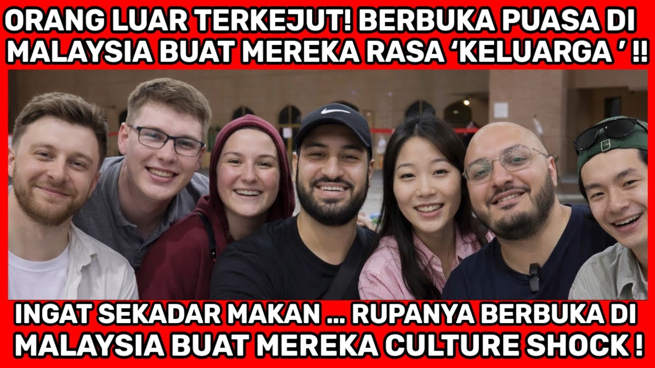 CULTURE SHOCK! Pelancong 'TERKEJUT' Ikut Berbuka Puasa Di Malaysia 😳
