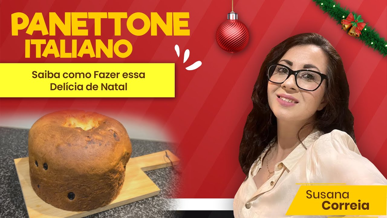 COMO FAZER PANETTONE ITALIANO | receitas da susana correia