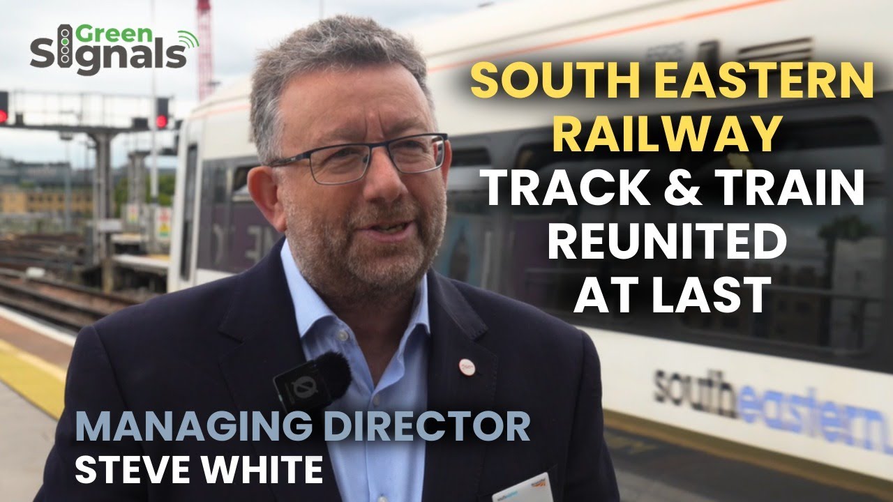 South Eastern Railway &ndash; Track and Train reunited at last: Interview with Steve White