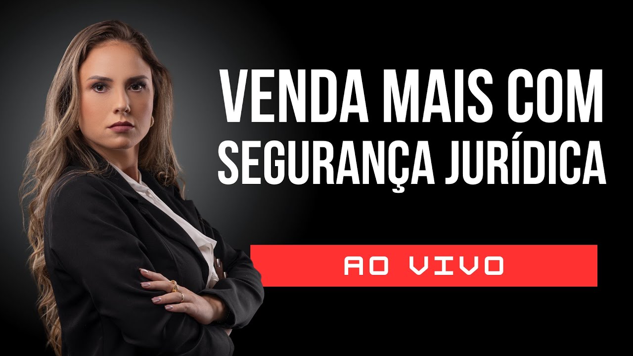AULÃO Venda Mais Com Segurança Jurídica - EVENTO ONLINE E GRATUITO