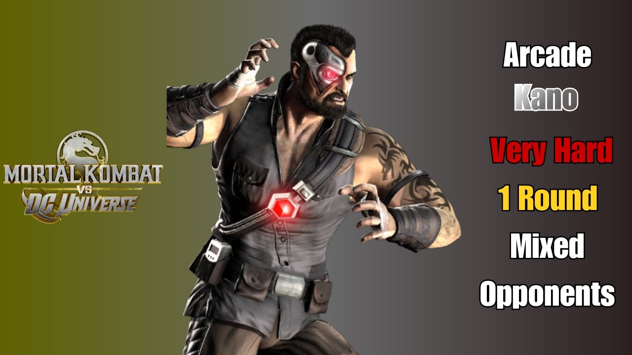 Mortal Kombat vs DC Universe - Arcade | Kano | Very Hard | (1 Round)