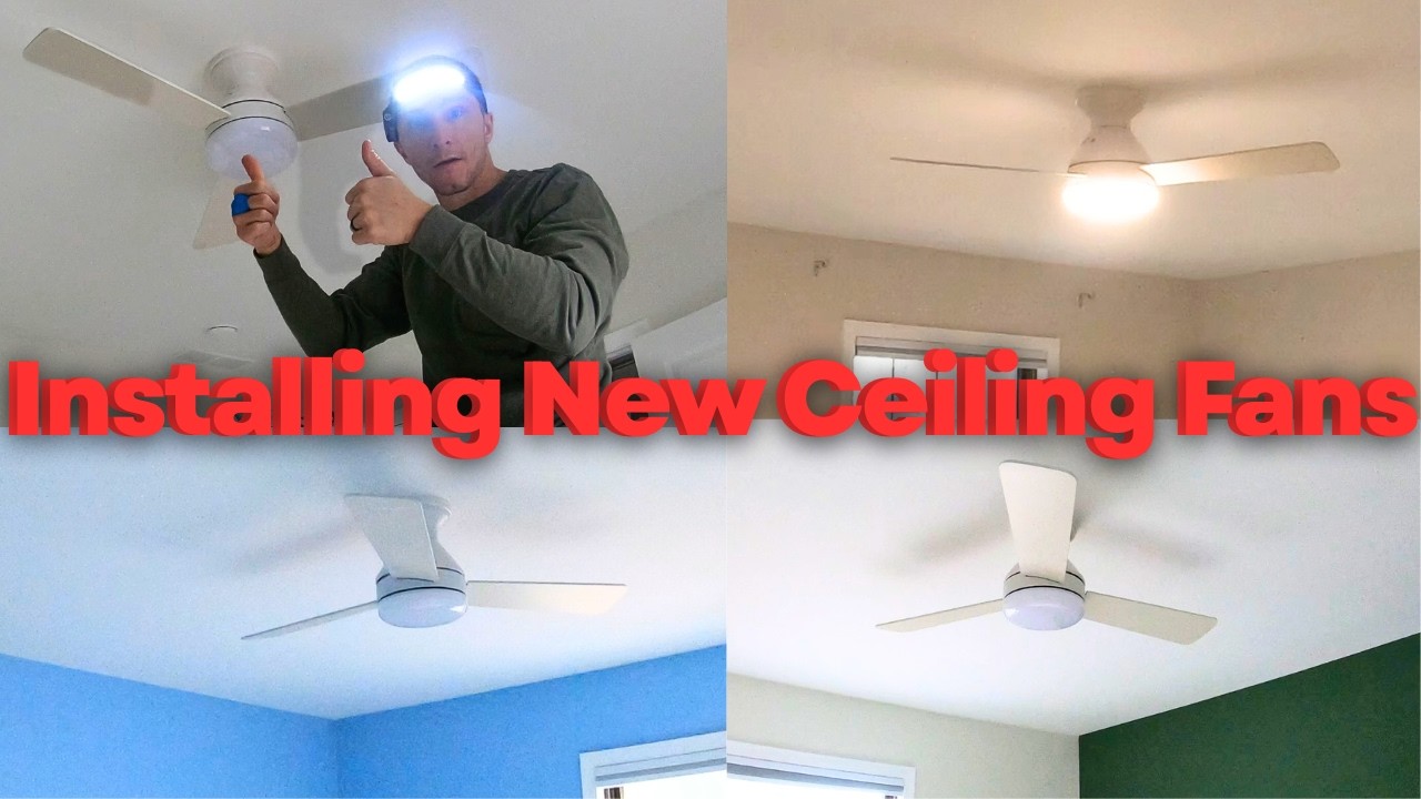 Watch Me Install New Ceiling Fans