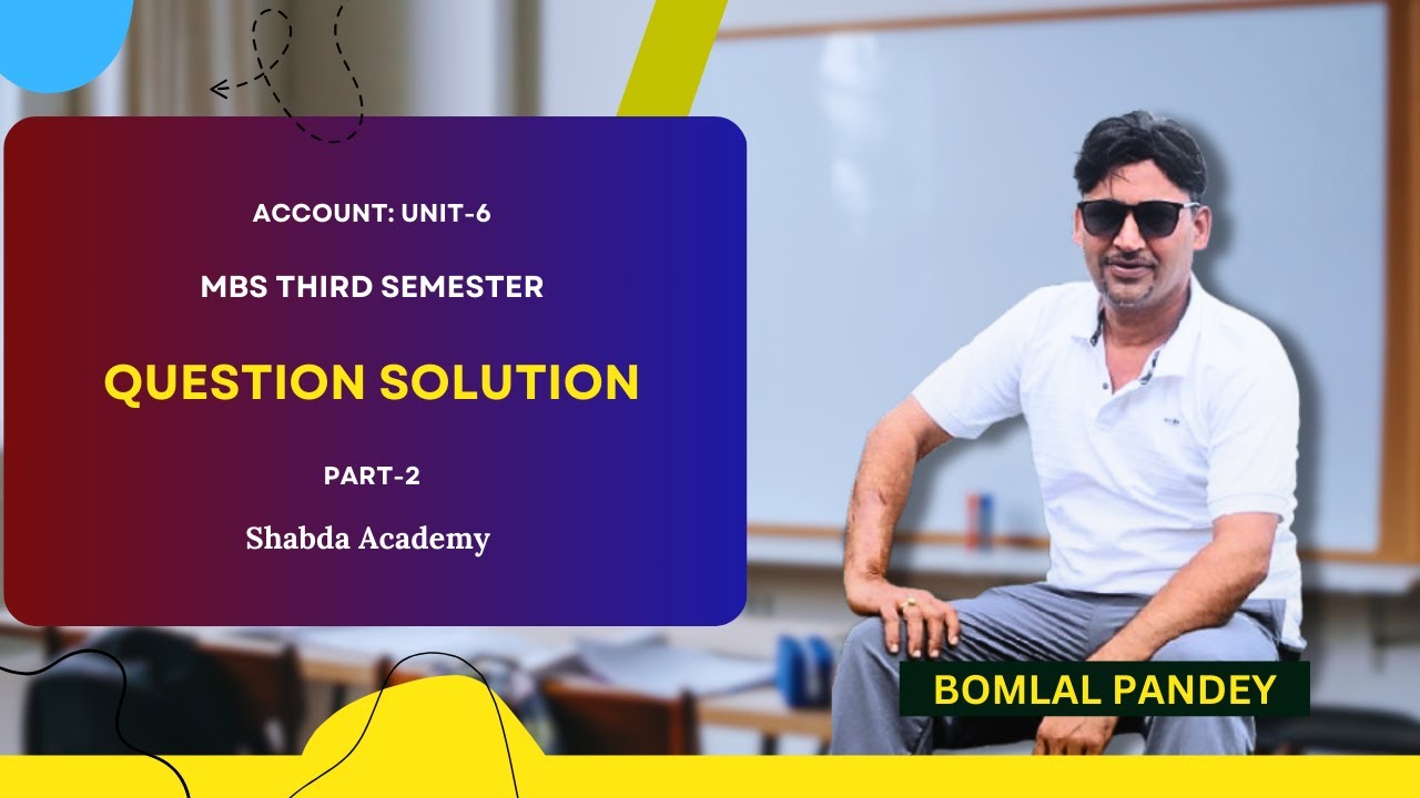 Account | Unit- 6 | Part - 2 | MBS - Third Semester | TU