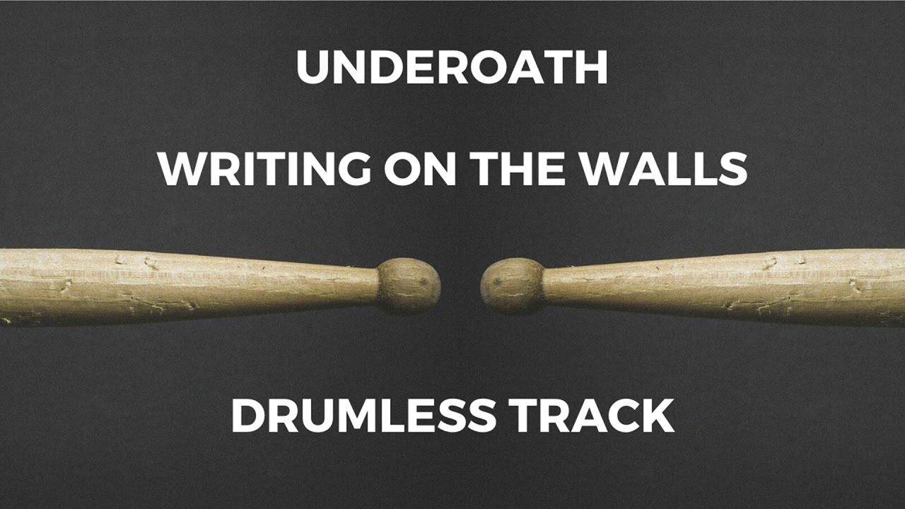 Underoath - Writing on the Walls (drumless)