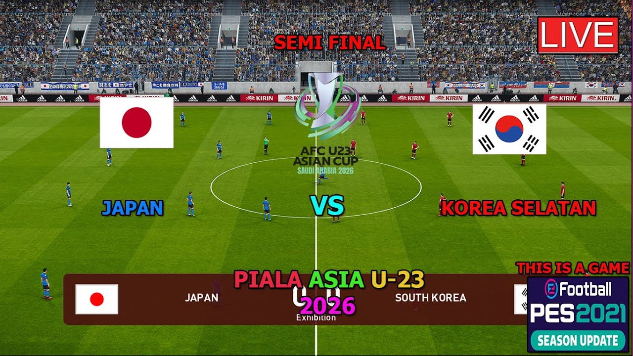 JAPAN VS KOREA SELATAN (SEMI FINALPIALA ASIA U23 2026, THIS IS A FOOTBALL GAME PES 2021)