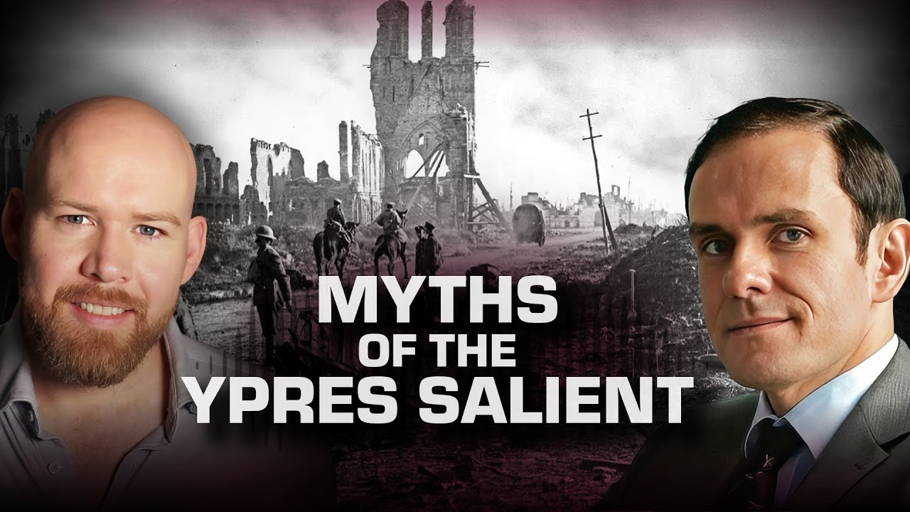 Myths of the Ypres Salient | WW1 Podcast Episode: 107