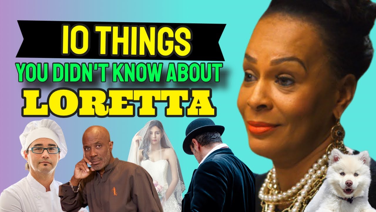 10 Things You Didn’t Know About Loretta