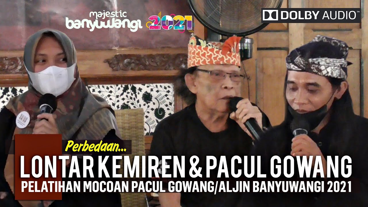 Pebedaan Mocoan Lontar Kemiren & Pacul Gowang Aljin - Pelatihan Mocoan Pacul Gowang 2021