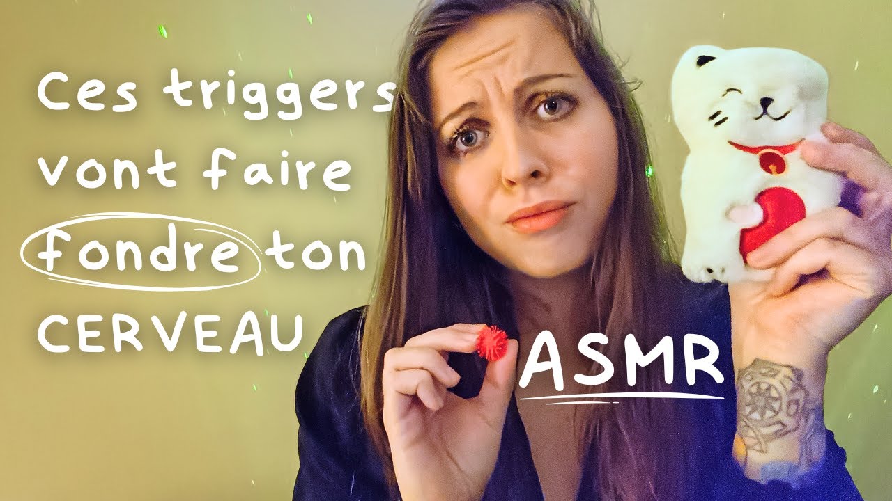 ASMR FR | Ces triggers vont faire fondre ton cerveau 😴