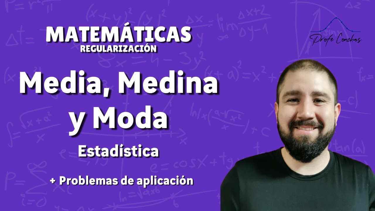 Media, Mediana y Moda - Estadística - Clase completa