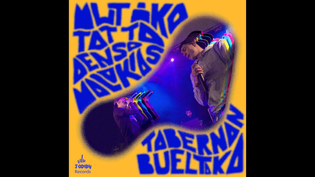 Tatta, Mutiko, Denso x Malakias - Tabernan Bueltaka (#2)