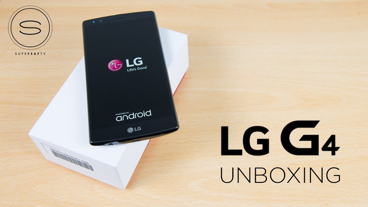 LG G4 Unboxing | SuperSaf TV