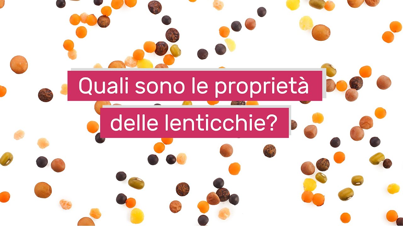 Lenticchie: proprietà e benefici di un legume prezioso – Intervista alla dott.ssa Daniela Destino
