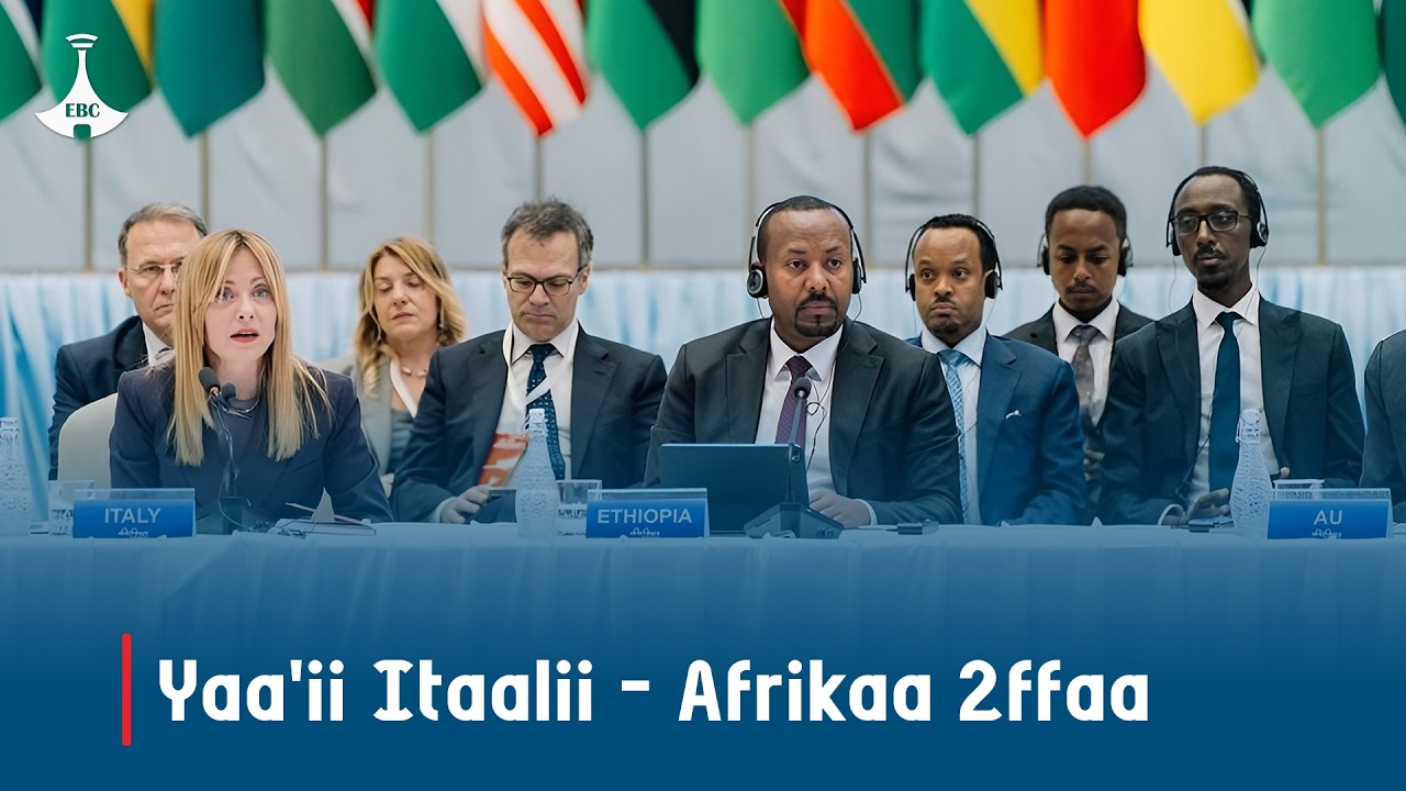Yaa'ii Itaalii - Afrikaa 2ffaa etv |Ebc |Etv Afaan Oromoo|AfricanUnion |AUSummit