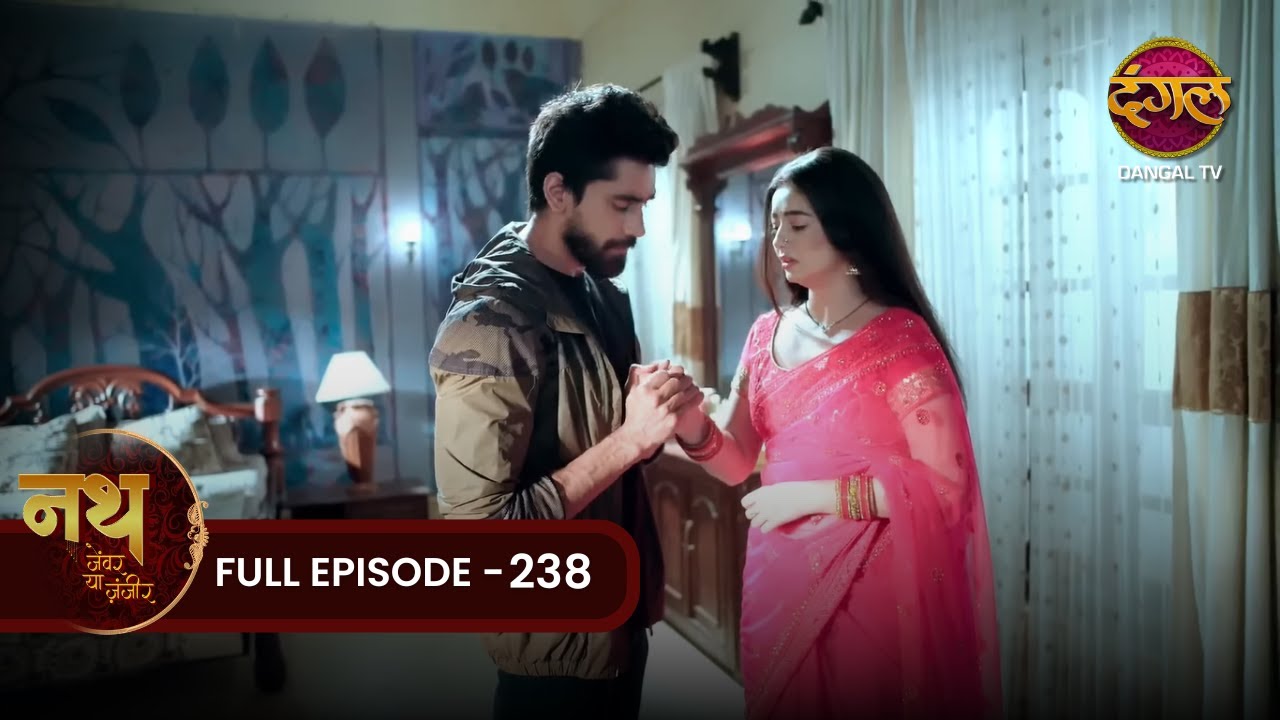 Nath Zewar Ya Zanjeer | Mahua के आंसू क्या होगा अगला मोड़? | Full Episode 238 | Dangal Tv