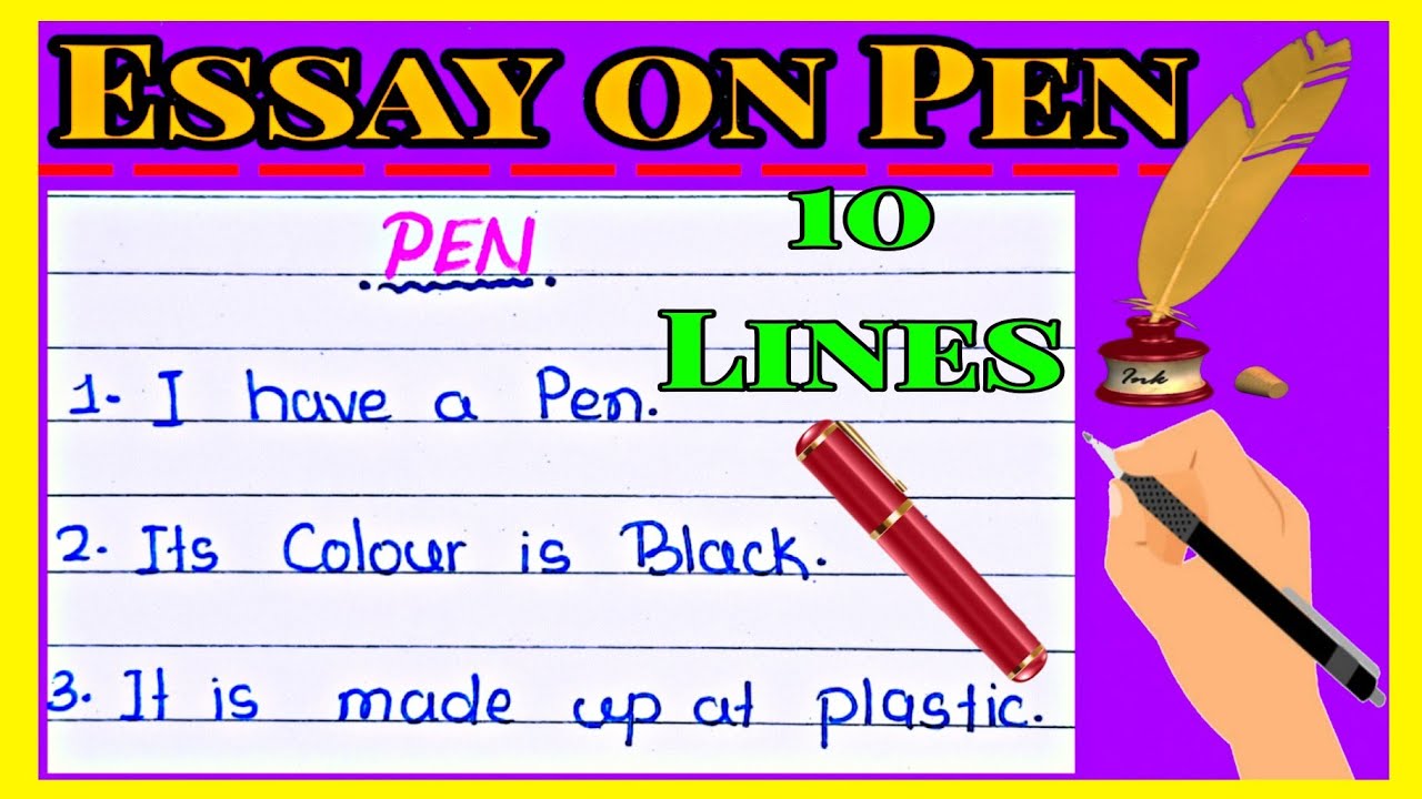 10  line on Pen | pen essay in English | 10 lines Essay on Pen in English / Essay on Pen in English
