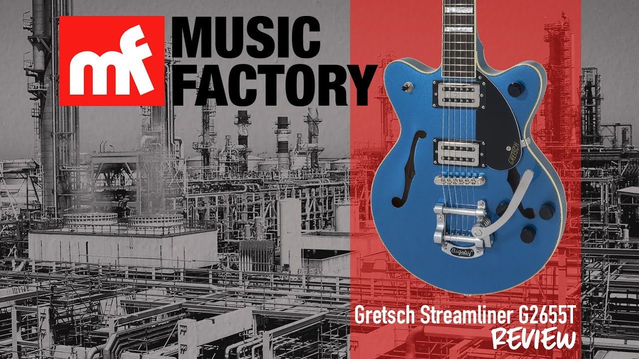 Music Factory - Review #22 - Gretsch Streamliner G2655T