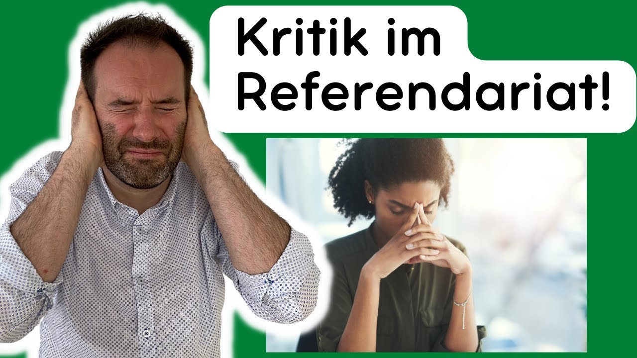 So gehst du mit Kritik im Referendariat um!