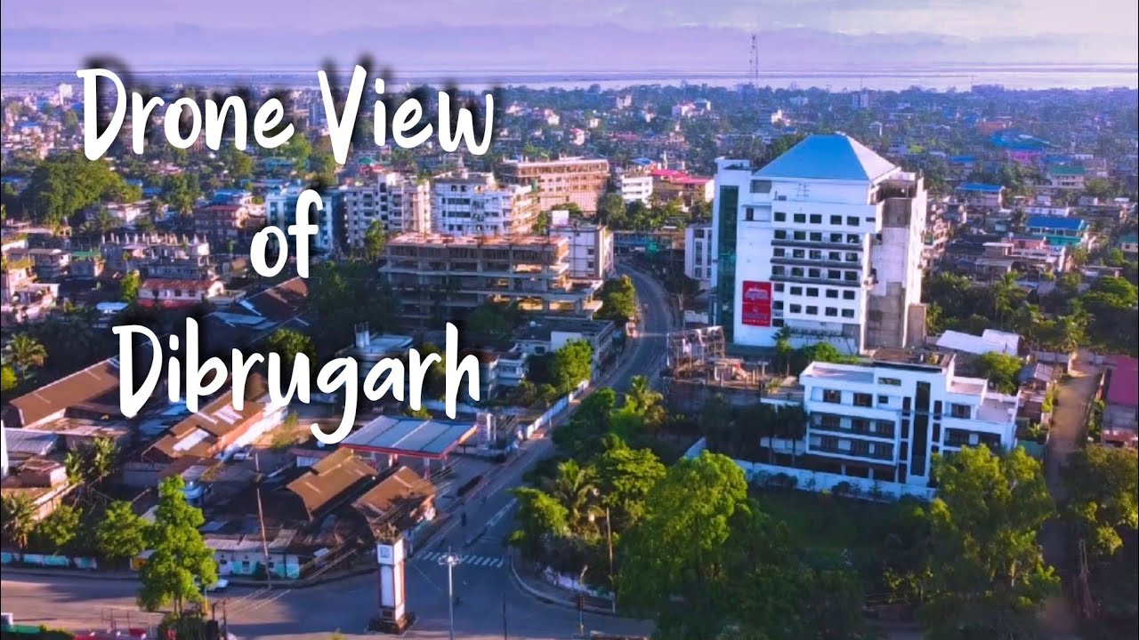 A Scenic Drone Video of Dibrugarh assam | dibrugarh town.